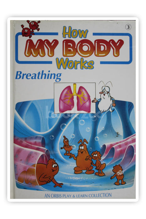 How My Body Works Breathing