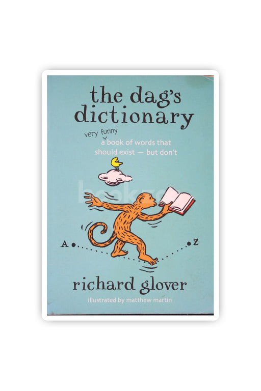 The Dag's Dictionary: A Very Funny Book of Words that Should ...