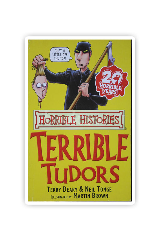 Horrible Histories:The Terrible Tudors