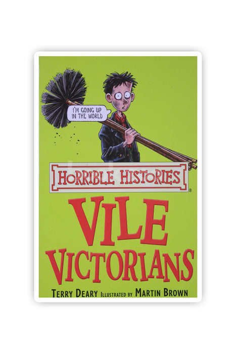 Horrible Histories:Vile Victorians