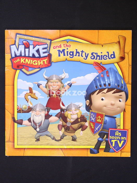 Mike the Knight and the Mighty Shield