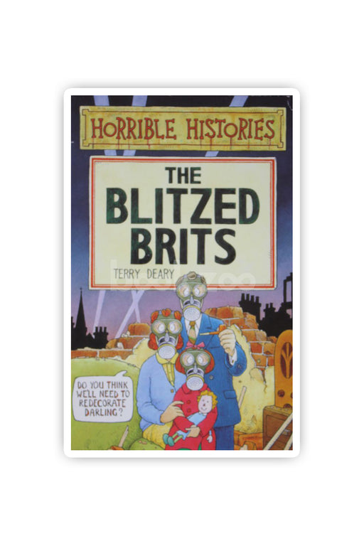 Horrible Histories:The Blitzed Brits