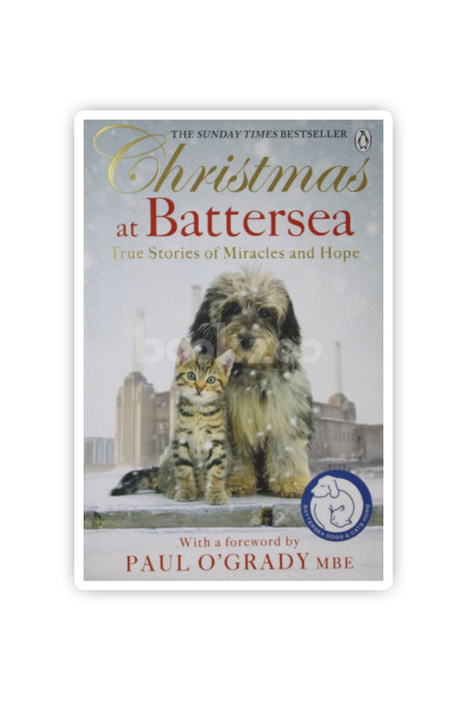 Christmas at Battersea: True Stories of Miracles and Hope