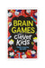 Brain Games For Clever Kids®