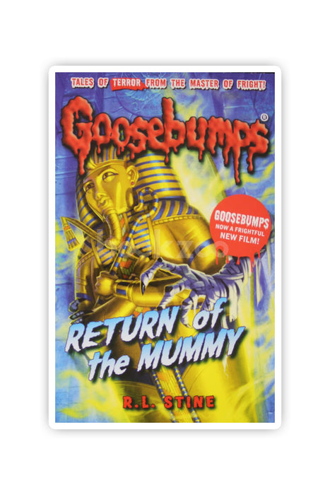 Goosebumps:Return of the Mummy