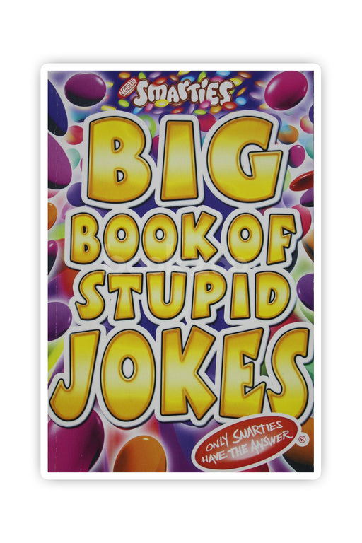Smarties Big Book Of Stupid Jokes (Smarties)