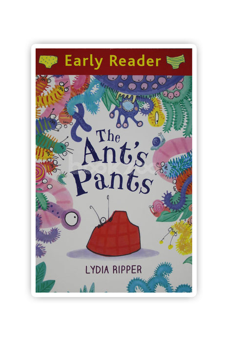 Early Reader: The Ant's Pants