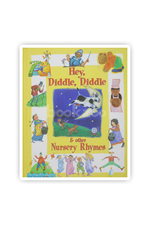 Hey,Diddle Diddle & Other Nursery Rhymes