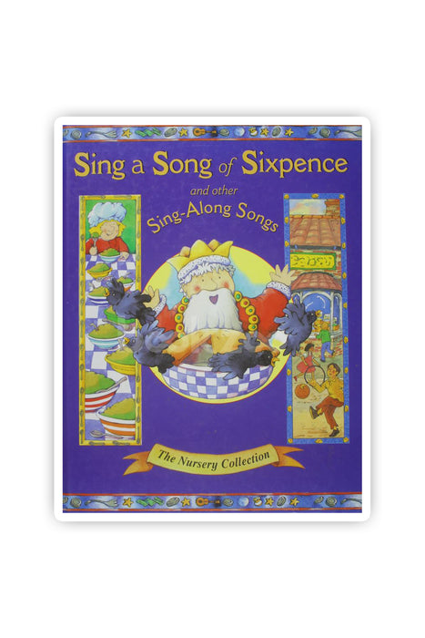 Sing a song of sixpence and other sing along songs