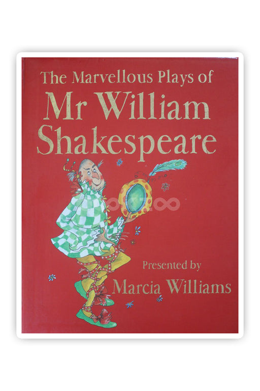The Marvellous Plays Of William Shakespeare