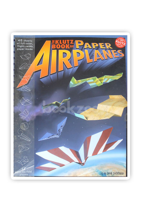 The Klutz Book Of Paper Airplanes