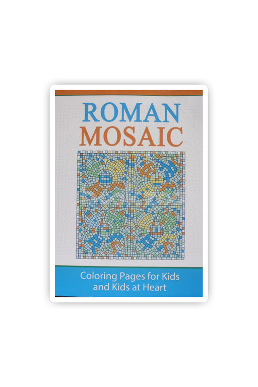 Roman Mosaic: Coloring Pages for Kids and Kids at Heart: Volume 18 (Hands-On Art History)