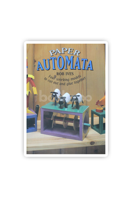 Paper Automata: Four Working Models to Cut Out and Glue Together