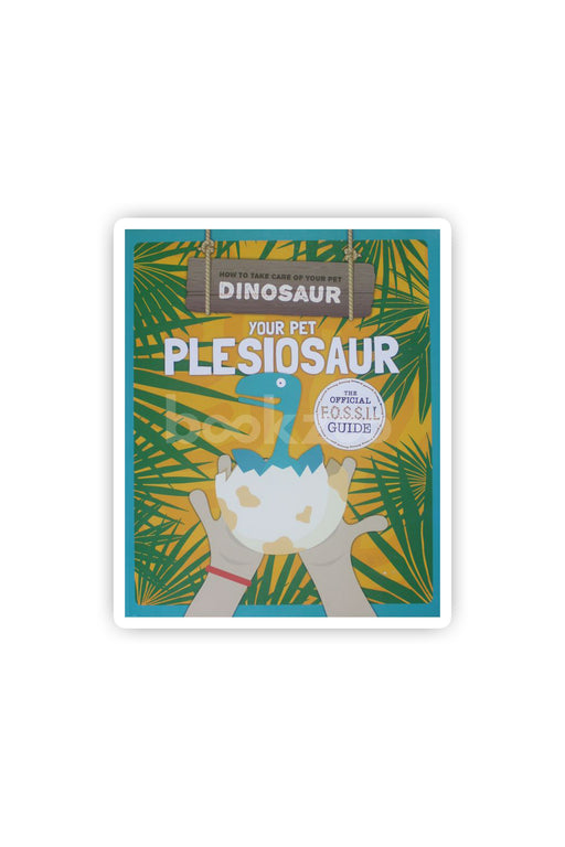 Your Pet Plesiosaur