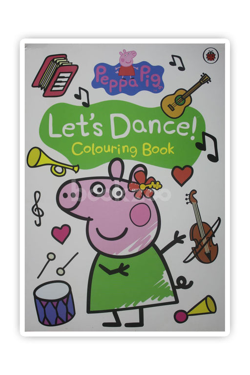 Peppa Pig - Lets Dance Colouring Book