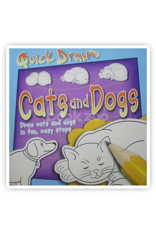 Quick draw- Cats and dogs