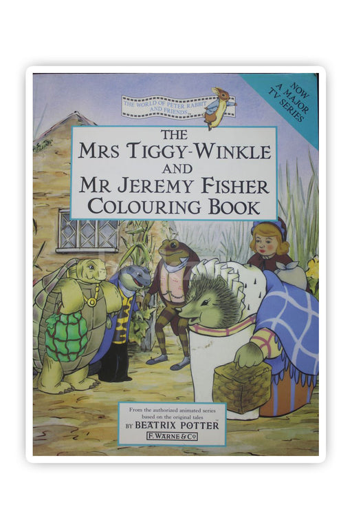 The Mrs Tiggy-Winkle  and Mr Jeremy Fisher colouring book