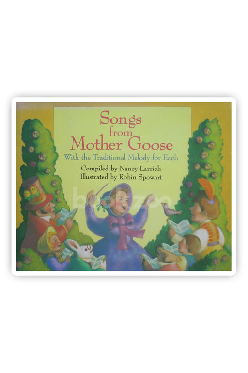 Songs from Mother Goose: With the Traditional Melody for Each