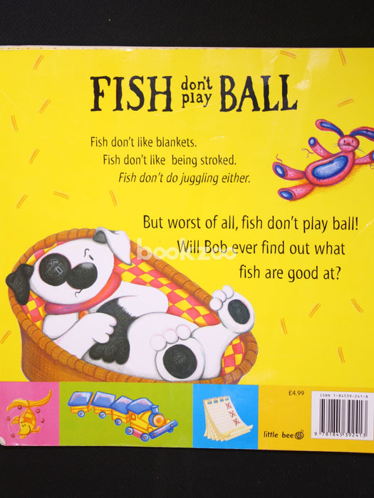 Fish Don't Play Ball