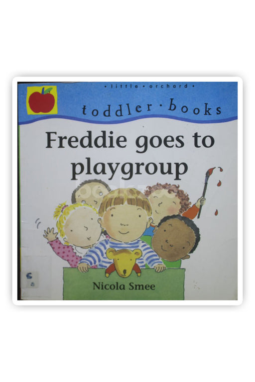 Freddie Goes to Playschool Toddler Books