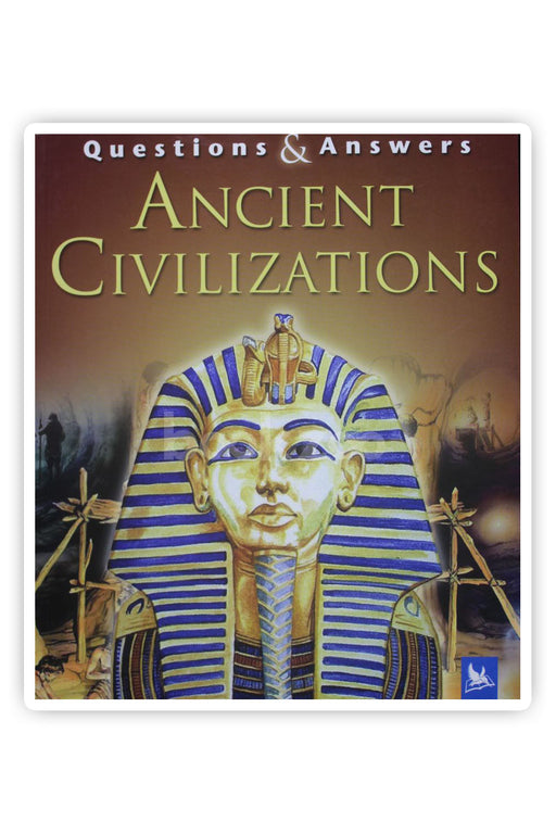 Ancient Civilizations (Questions and Answers)