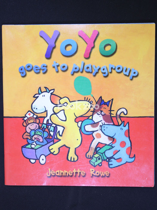 Yo Yo Goes to Playgroup