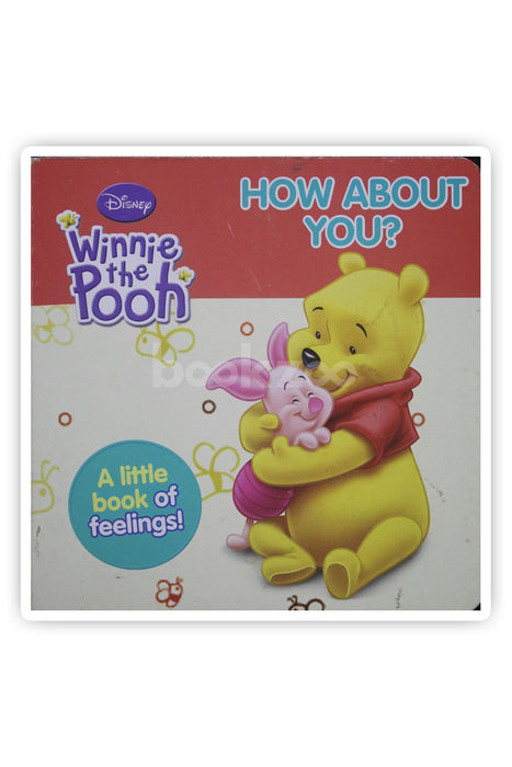Winnie the pooh How about you ?