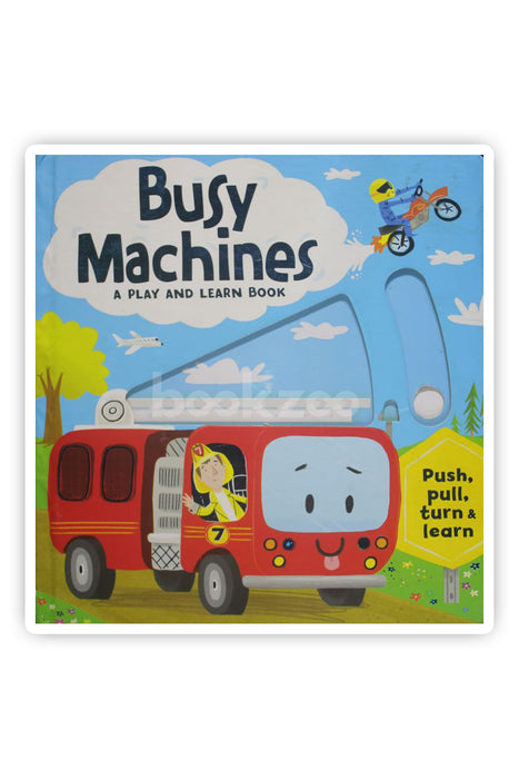 Busy machines - A play and learn book