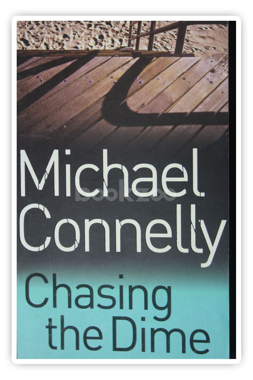 Buy Chasing The Dime by Michael Connelly at Online bookstore bookzoo.in