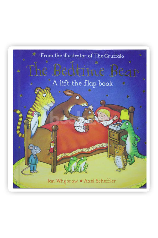The Bedtime Bear: A Lift-the-Flap Book