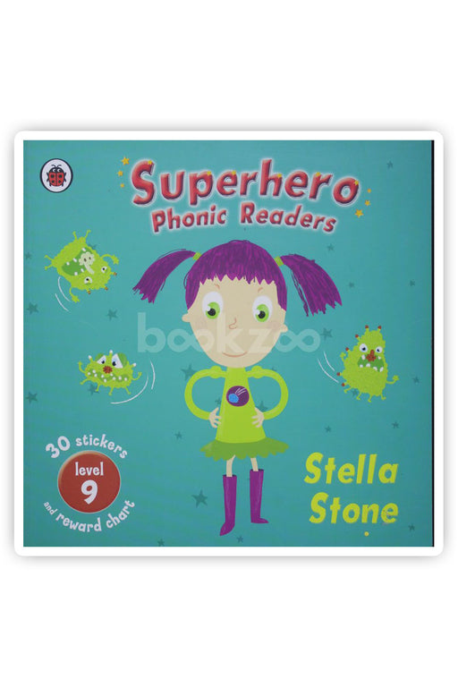 Superhero Phonics Readers Stella Stone Level 9: Learn To Read