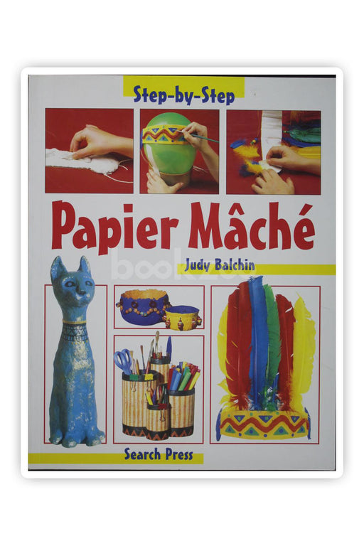   Papier Mache : Step By Step