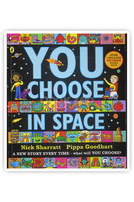 You choose in space