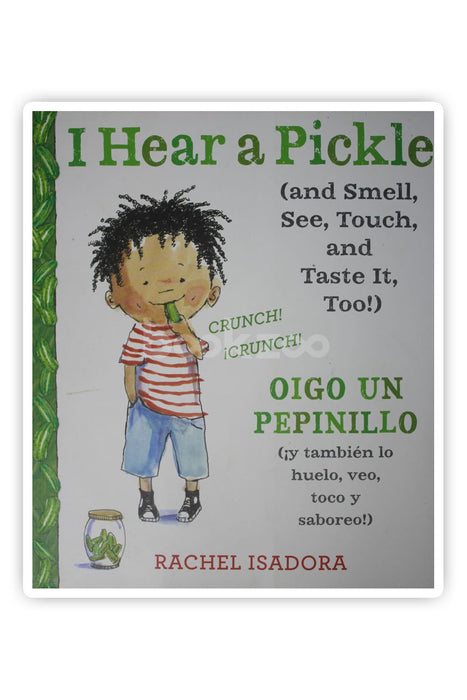 I Hear a Pickle (and Smell, See, Touch, and Taste It, Too!) 
