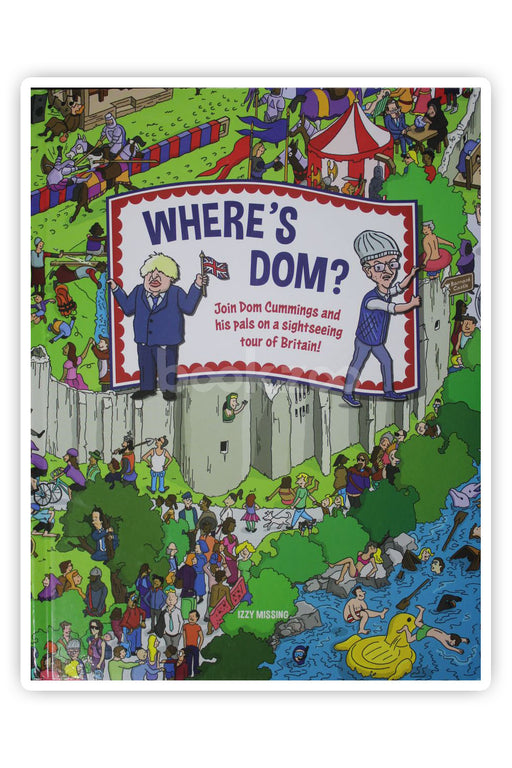 Where's Dom?: Join Dom Cummings on a sightseeing tour of Britain 