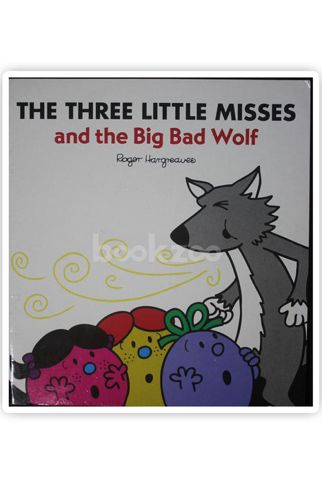 Three Little Misses And The Big Bad Wolf