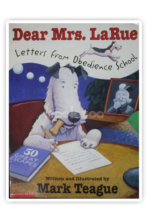 Dear mrs. larue letters from obedience school