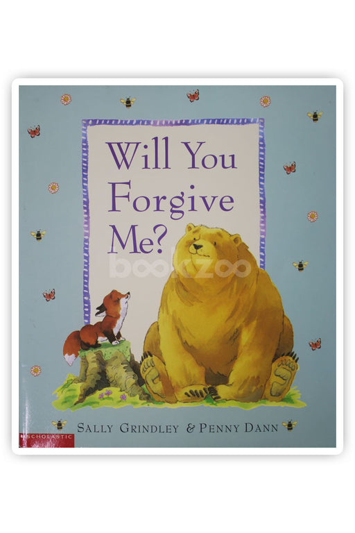 Will you forgive me ?