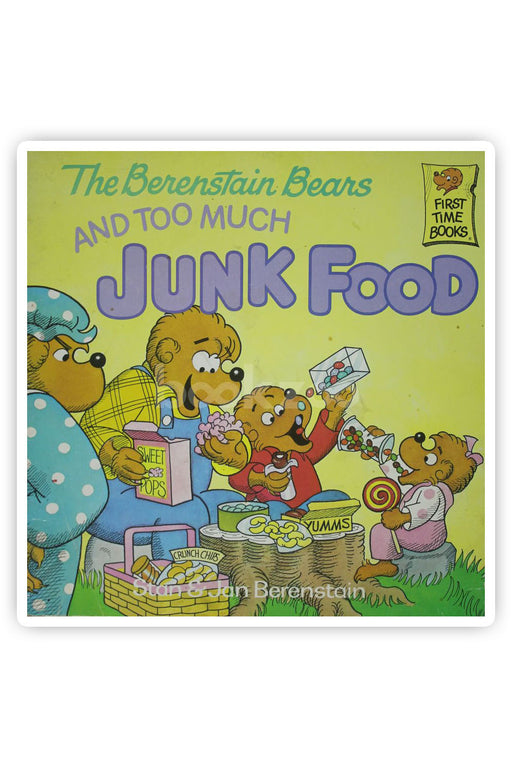 The Berenstain bears and too much junk food 