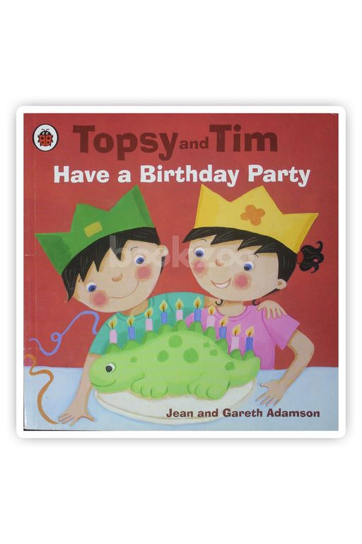 Topsy and tim have a birthday party