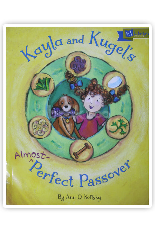 Kayla and Kugel's prefect passover