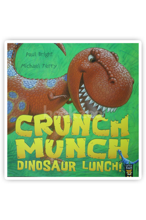 Crunch munch Dinosaur lunch!