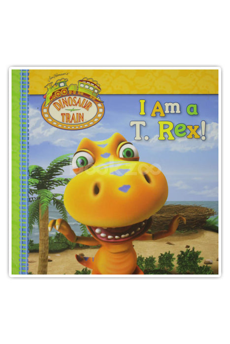 I Am a T. Rex! 