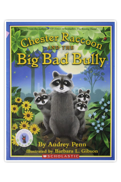 Chester Raccoon and the Big Bad Bully 
