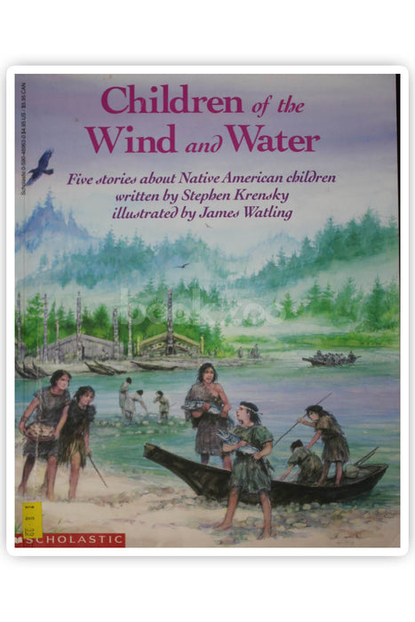 Children of the Wind and Water: Five Stories About Native American Children