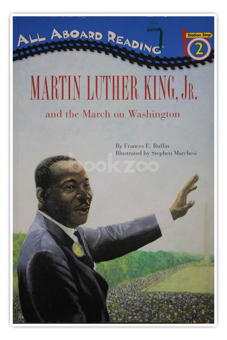 All aboard reading-Martin Luther King, Jr and the march on Washington-Level 2