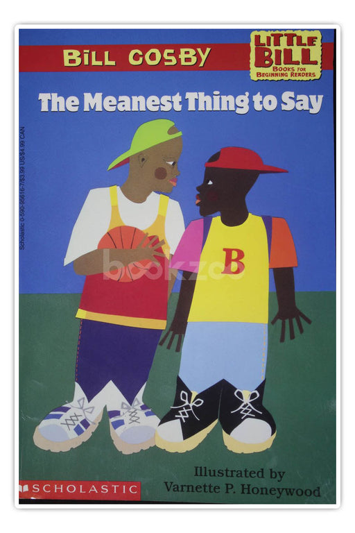 Little Bill reader-The Meanest Thing To Say