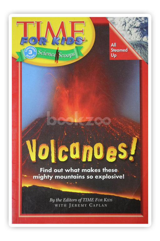 Confident reader-Time For Kids: Volcanoes!-Level 3