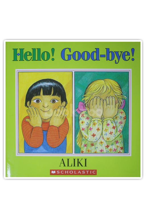 Hello! Good Bye!