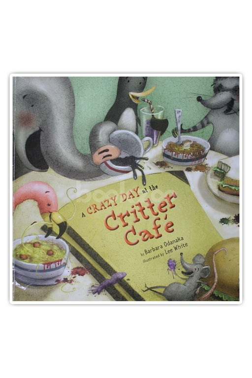 A Crazy Day At the Critter Cafe